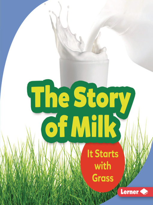 Title details for The Story of Milk by Stacy Taus-Bolstad - Wait list